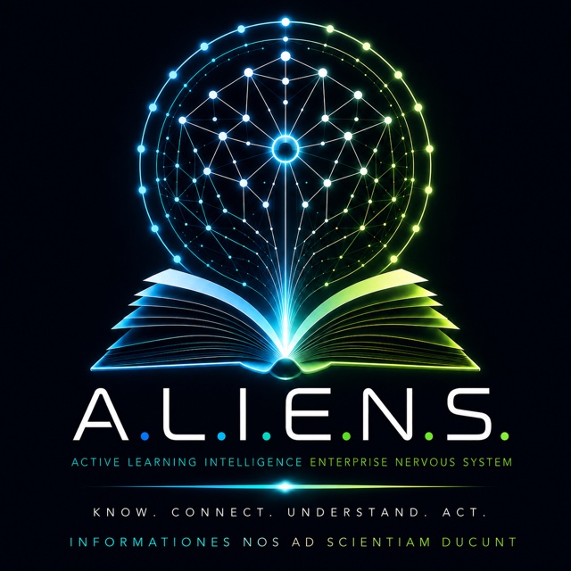 A.L.I.E.N.S. — Active Learning Intelligence Enterprise Nervous System